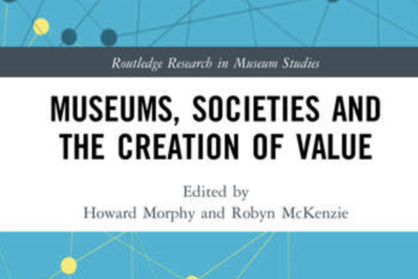 Cover image of the book Museums, Societies and the Creation of Value